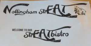 Nottingham StrEAT Part I - The Bistro - Lots of Street food action, and fun
